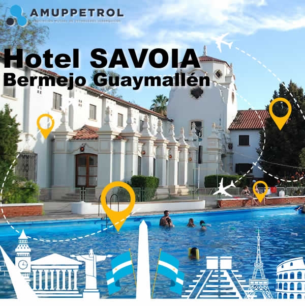 IAMUPPETROL Y HOTEL SAVOIA MENDOZA